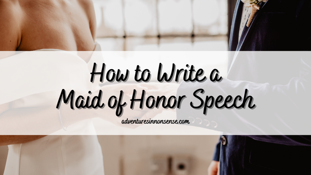 write my maid of honor speech